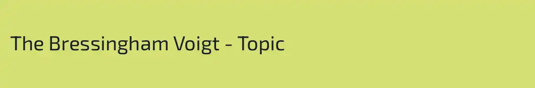 The Bressingham Voigt - Topic